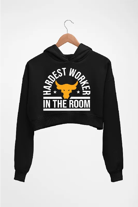 Hardest Worker In the Room Gym Crop HOODIE FOR WOMEN