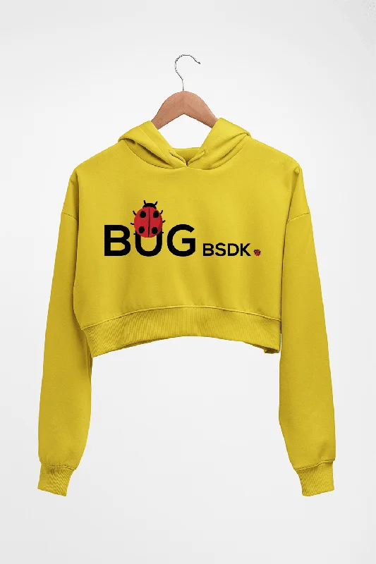 Bug Bsdk Crop HOODIE FOR WOMEN